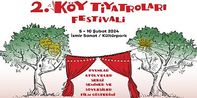 2. Köy Tiyatroları Festivali başlıyor