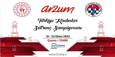2023 Arzum Türkiye Kadınlar Satranç Şampiyonası bugün Çeşme'de başlıyor