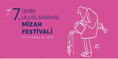 7. İzmir Mizah Festivali 11 Aralık’ta başlıyor