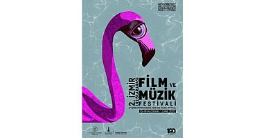 İkinci İzmir Uluslararası Film ve Müzik Festivali 10 Haziran’da başlıyor